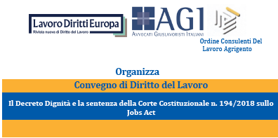 Il Decreto Dignità e la sentenza della Corte Costituzionale n. 194/2018 sullo Jobs Act